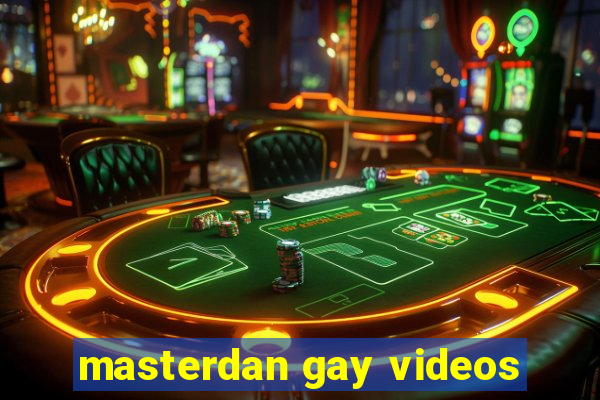 masterdan gay videos